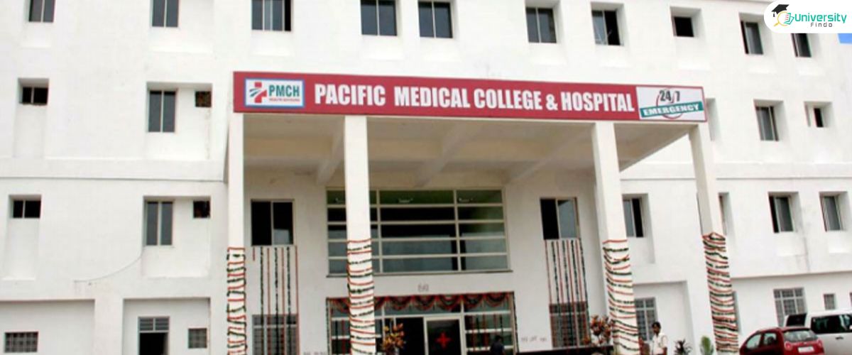 Pacific Medical College & Hospital, Bhilo Ka Bedla, Udaipur